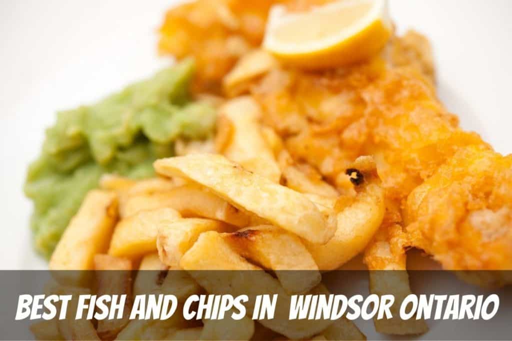 El mejor pescado y patatas fritas en Windsor, Ontario