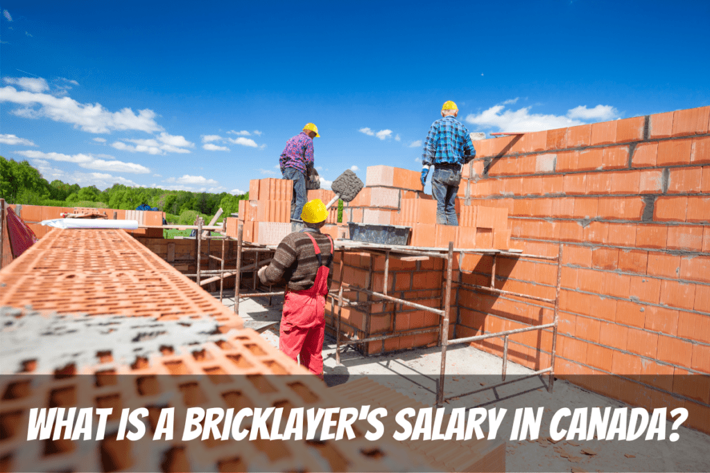 Brick Layers Build A Wall On A Sunny Day To Earn Bricklayer'S Salary In Canada