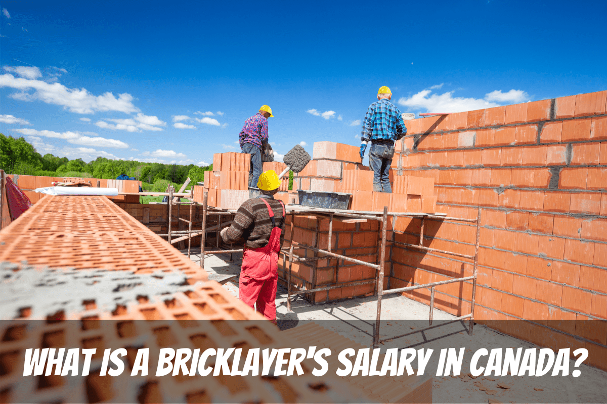 Brick Layers Build A Wall On A Sunny Day To Earn Bricklayer'S Salary In Canada